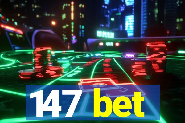 147 bet